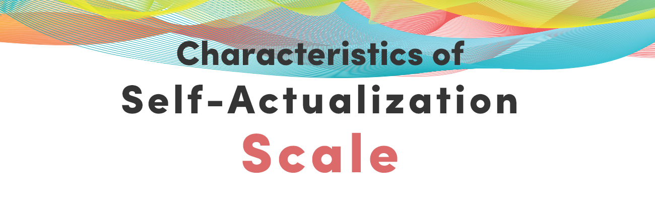 Characteristics of Self Actualization Scale